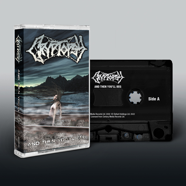 CRYPTOPSY - And Then You'll Beg (Cassette)